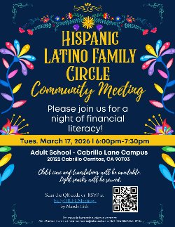 The next Hispanic Latino Family Circle event will take place on March 17th at 6:00 p.m. at the ABC Adult School Cabrillo Lane Campus!